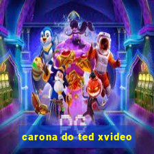 carona do ted xvideo